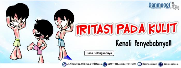 Iritasi Pada Kulit? Kenali Sebabnya